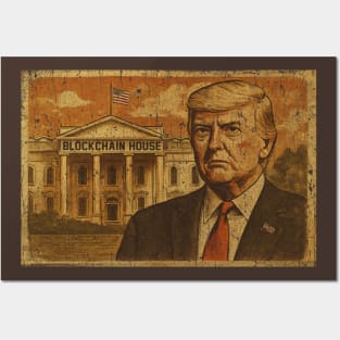 Crypto President - BLOCKCHAIN HOUSE Posters and Art